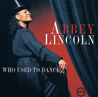 Abbey Lincoln- Who Used To Dance - Limited