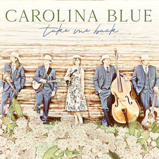 Carolina Blue- Take Me Back
