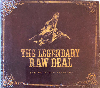 Legendary Raw Deal- Wolftone Sessions