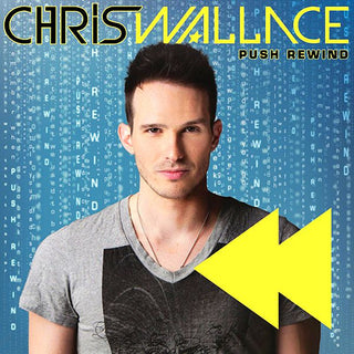 Chris Wallace- Push Rewind