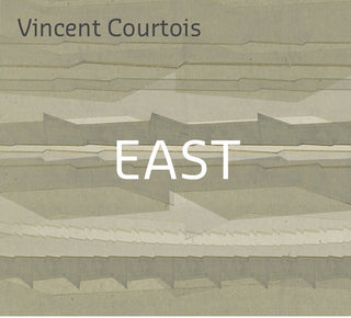 Vincent Courtois- East (Ger)