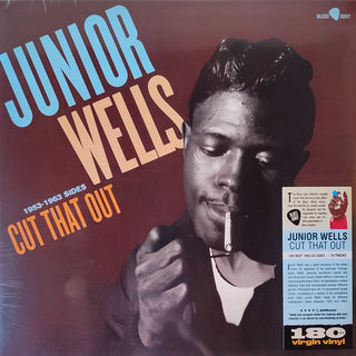 Junior Wells- Cut That Out: 1953-1963 Sides - Limited 180-Gram Vinyl