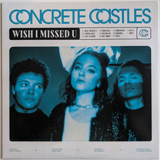 Concrete Castles- Wish I Missed U