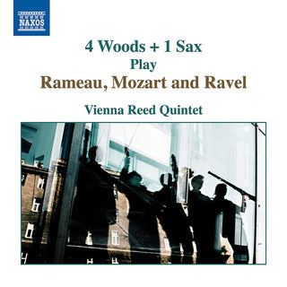 Mozart / Vienna Reed Quintet- 4 Wooks & 1 Sax Play Mozart