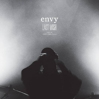 Envy- Last Wish: Live At Liquidroom Tokyo