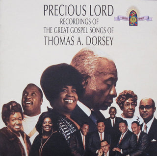 Thomas A. Dorsey- Precious Lord: Recordings Of The Great Gospel Songs Of