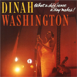 Dinah Washington- What A Difference a Day Makes!