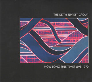 Keith Tippett  Group- How Long This Time: Live 1970 (Uk)