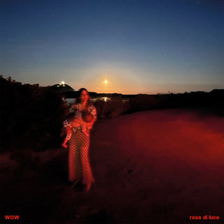 Wow- Rosa Di Luce