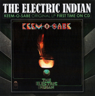 Electric Indian- Keem-O-Sabe