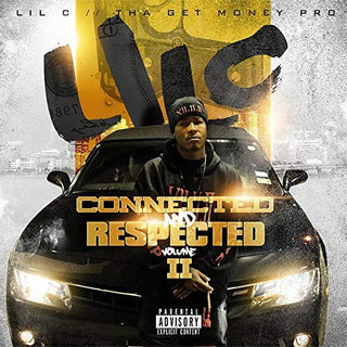 Lil C- Connected & Respected 2