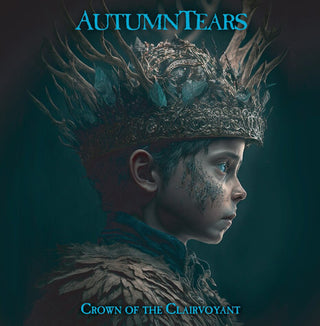 Autumn Tears- Crown Of The Clairvoyant