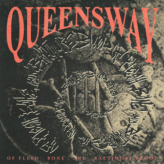 Queensway- Of Flesh, Bone And Baltimore Blood... (DAZE Records)