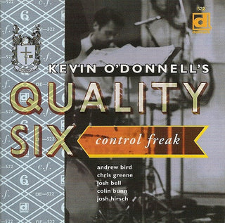 Kevin O'Donnell's Quality Six- Control Freak