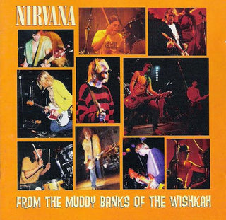 Nirvana- From The Muddy Banks Of The Wishkah