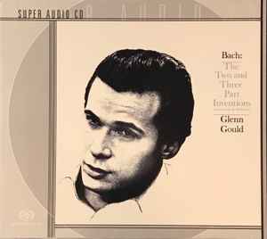 Bach- The Two and Three Part Inventions (Glenn Gould, Piano) (SACD)