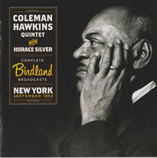 Coleman Hawkins Quintet With Horace Silver – Complete Birdland Broadcasts