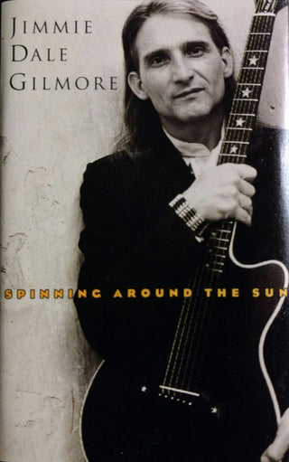 Jimmie Dale Gilmore- Spinning Around The Sun