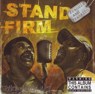 Francis & Franklin- Stand Firm