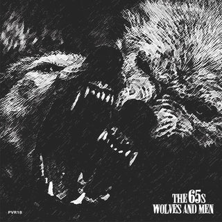 The 65's- Wolves and Men / As My Body Numbs (Lathe Cut 7")