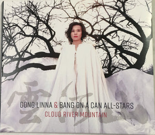 Gong Linna, Bang On A Can All-Stars- Cloud River Mountain