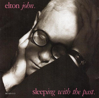 Elton John- Sleeping With The Past