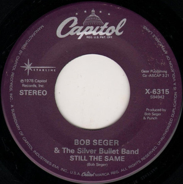 Bob Seger & The Silver Bullet Band- Still The Same / We've Got Tonite