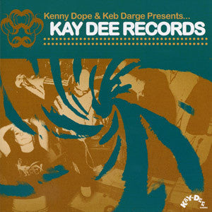 Various- Kenny Dope & Keb Darge Presents: Kay Dee Records