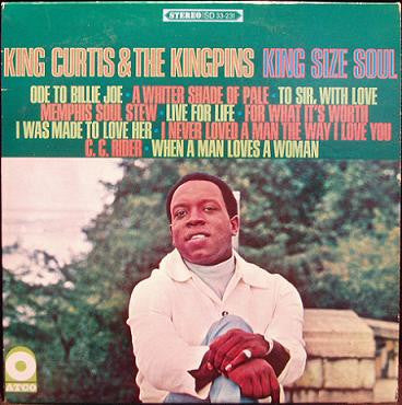 King Curtis & The Kingpins – King Size Soul