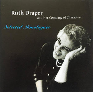 Ruth Draper- Selected Monologues