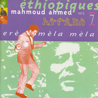Mahmoud Ahmed- Éthiopiques 7: Erè Mèla Mèla
