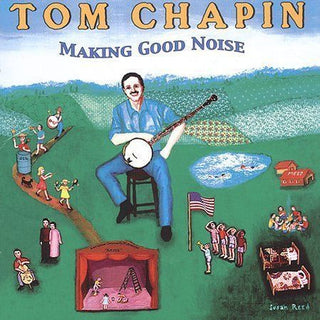 Tom Chapin- Making Good Noise