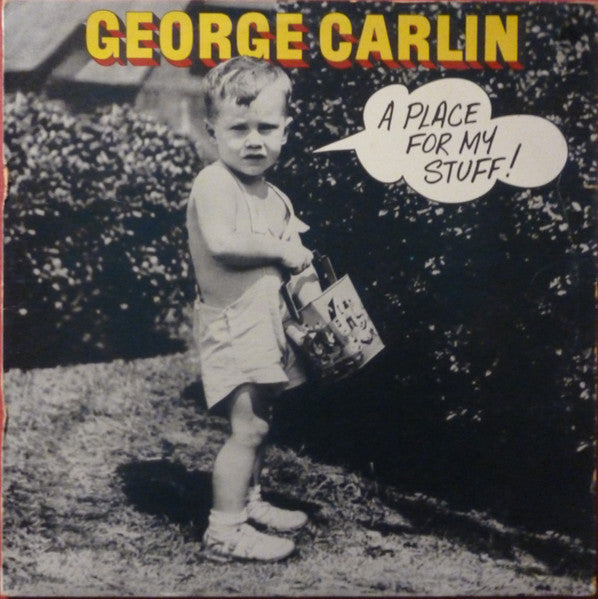George Carlin- A Place For My Stuff