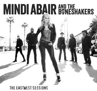 Mindi Abair And The Boneshakers- The Eastwest Sessions