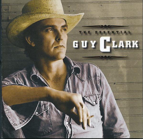 Guy Clark- The Essential