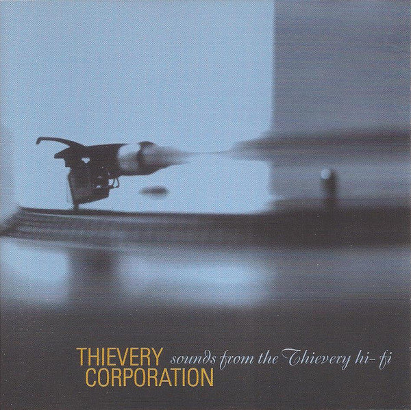 Thievery Corporation – Sounds From The Thievery Hi-Fi