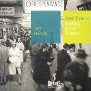 René Thomas – Meeting Mister Thomas
