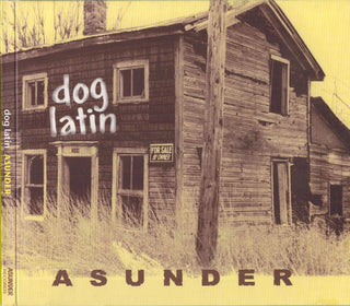 Dog Latin- Asunder