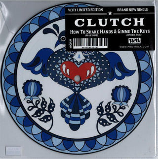 Clutch- How To Shake Hands / Gimme The Keys (Pic Disc)