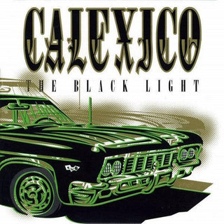 Calexico- The Black Light