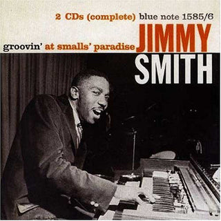 Jimmy Smith- Groovin' At Smalls' Paradise