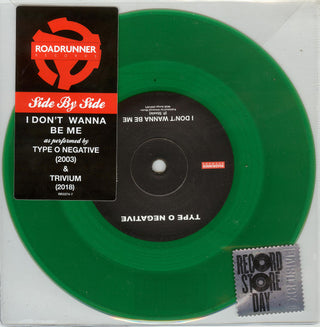 Type O Negative/Trivium- I Don't Wanna Be Me (Transparent Green Vinyl)