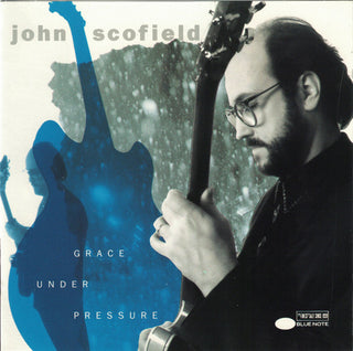 John Scofield- Grace Under Pressure
