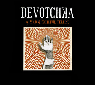 DeVotchKa – A Mad & Faithful Telling (Used CD)