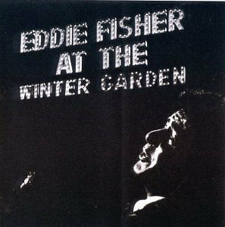 Eddie Fisher- Eddie Fisher At The Winter Garden