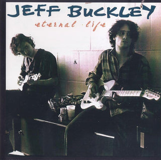 Jeff Buckley- Eternal Life