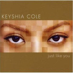 Keyshia Cole- Just Like You