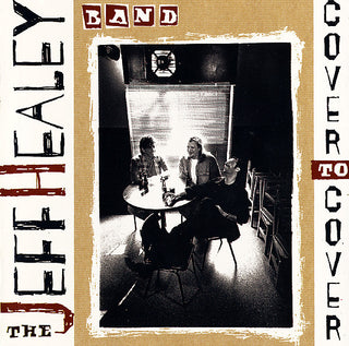 Jeff Healey Band- Cover To Cover