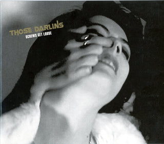 Those Darlins – Screws Get Loose