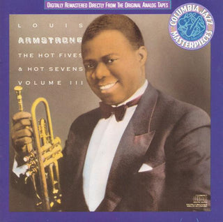 Louis Armstrong- Volume III: The Hot Fives & Sevens